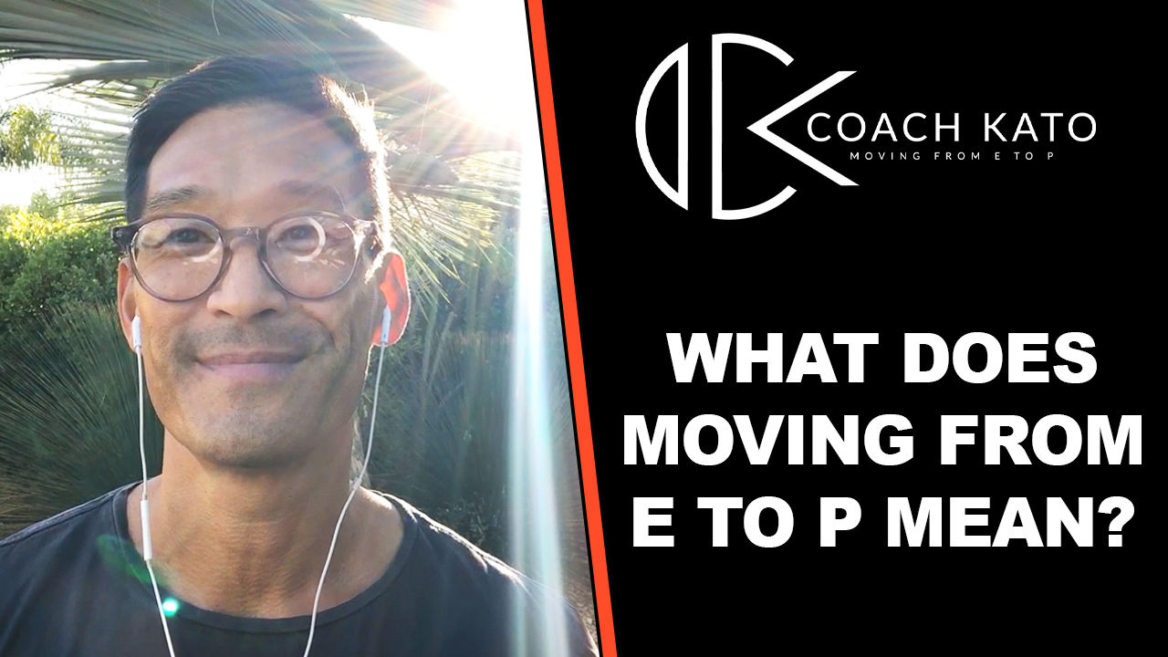 Experience a Breakthrough by Moving From E to P
